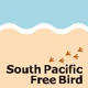 South Pacific Free Bird